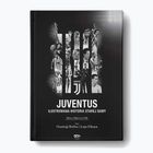 Knyga SQN Publishing "Juventus. Iliustruota senojo klubo istorija" Marco La Villa, Mauro La Villa 1298162