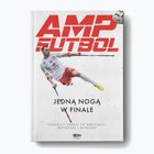 Knyga SQN Publishing "AMP Futbol. Viena koja finale" kolektyvinis darbas 2100044