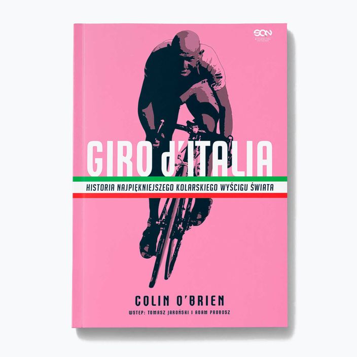SQN leidyklos knyga "Giro d'Italia. Gražiausių pasaulyje dviračių lenktynių istorija". Colin O'Brien 1291811