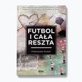 Knyga SQN Publishing "Futbol i cała reszta" Rudzki Przemysław 9244324