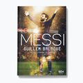 SQN leidyklos knyga "Messi. Biografija". Balague Guillem 1291583