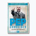 SQN leidyklos knyga "Pep Guardiola. Menas laimėti". Balague Guillem 1292405