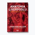 SQN leidyklos knyga "Liverpulio anatomija. Istorija dešimtyje rungtynių" Wilson Jonathan, Murray Scott 1294102