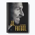 Knyga SQN Publishing "Aš, futbolas" Zlatanas Ibrahimovičius 1294867