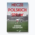 Knyga SQN leidykla "Lenkijos reikalų rungtynės" Stefan Szczepłek 1295215