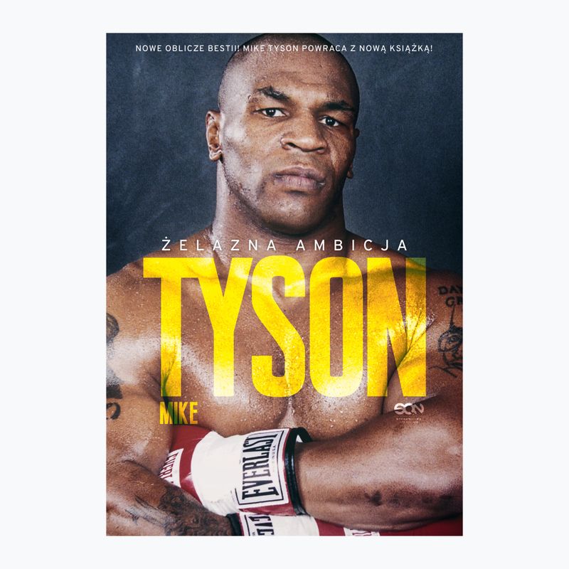 SQN leidyklos knyga "Tyson. Geležinės ambicijos" Tyson Mike, Sloman Larry 1292993