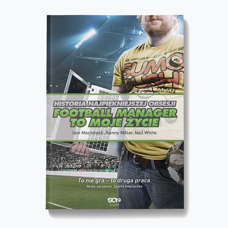 SQN leidyklos knyga "Football Manager is my life. Gražiausios manijos istorija" Macintosh Iain, Millar Kenny, White Neil 1294591