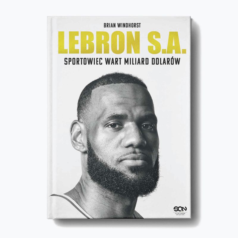 SQN leidyklos knyga "LeBron S.A.. Milijardo dolerių vertės sportininkas" Windhorst Brian 1296007
